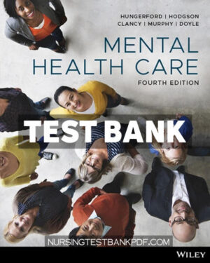 Test Bank for Mental health care 4th Edition by Hungerford