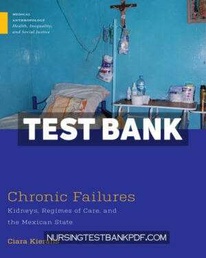 Test Bank for Chronic Failures by Kierans