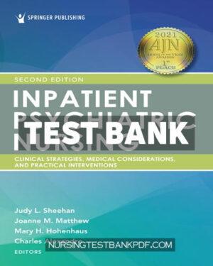 Test Bank for Inpatient Psychiatric Nursing 2nd Edition by Sheehan