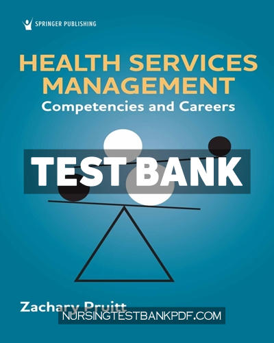 9780826148070-TEST-BANK Test Bank for Health Services Management 1st Edition by Pruitt