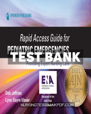 Test Bank for Rapid Access Guide for Pediatric Emergencies 1st Edition by Jeffries