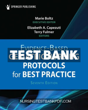 Test Bank for Evidence Based Geriatric Nursing Protocols for Best Practice 7th Edition by Boltz