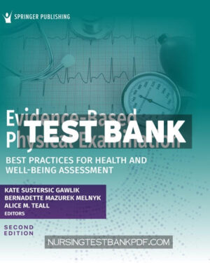 Test Bank for Evidence Based Physical Examination 2nd Edition by Gawlik