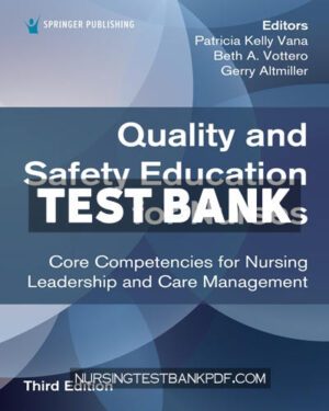 Test Bank for Quality and Safety Education for Nurses 3rd Edition by Vana