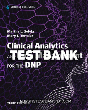 Test Bank for Clinical Analytics and Data Management for the DNP 3rd Edition by Sylvia