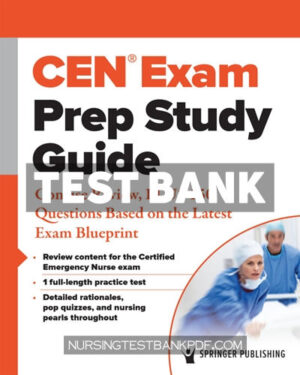 Test Bank for CEN Exam Prep Study Guide 1st Edition by Springer