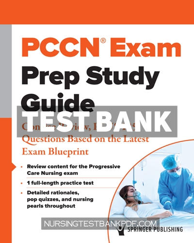 9780826164070-TEST-BANK Test Bank for PCCN Exam Prep Study Guide 1st Edition by Springer