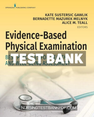 Test Bank for Evidence Based Physical Examination 1st Edition by Gawlik