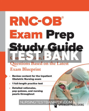 Test Bank for RNC OB Exam Prep Study Guide 1st Edition by Springer
