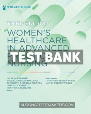 Test Bank for Womens Healthcare in Advanced Practice Nursing 3rd Edition by Alexander