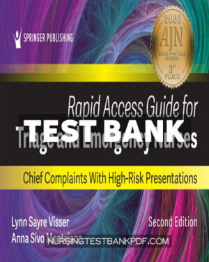 Test Bank for Rapid Access Guide for Triage and Emergency Nurses 2nd Edition by Visser