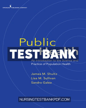 Test Bank for Public Health 1st Edition by Shultz