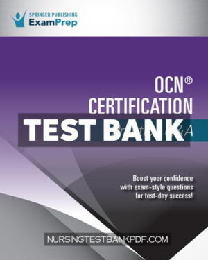 Test Bank for OCN Certification Practice Q&A 1st Edition by OCN