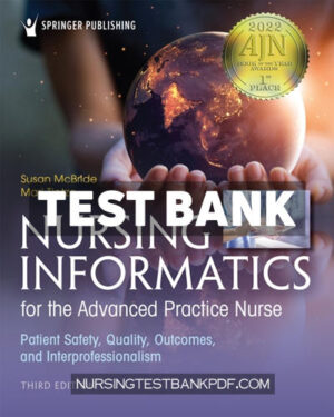 Test Bank for Nursing Informatics for the Advanced Practice Nurse 3rd Edition by McBride