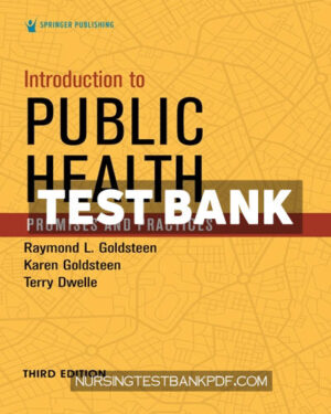 Test Bank for Introduction to Public Health 3rd Edition by Goldsteen