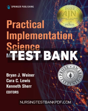 Test Bank for Practical Implementation Science 1st Edition by Weiner