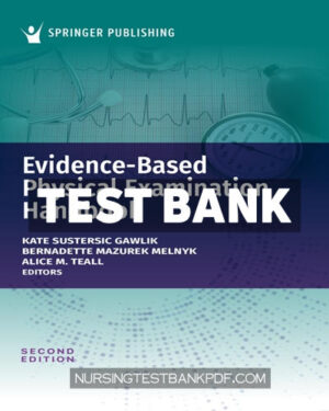 Test Bank for Evidence Based Physical Examination Handbook 2nd Edition by Gawlik