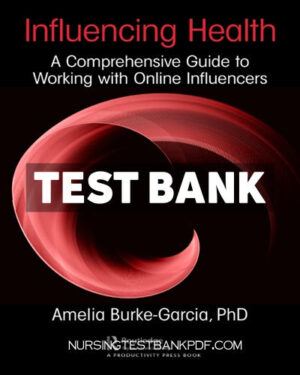 Test Bank for Influencing Health 1st Edition by Burke-Garcia
