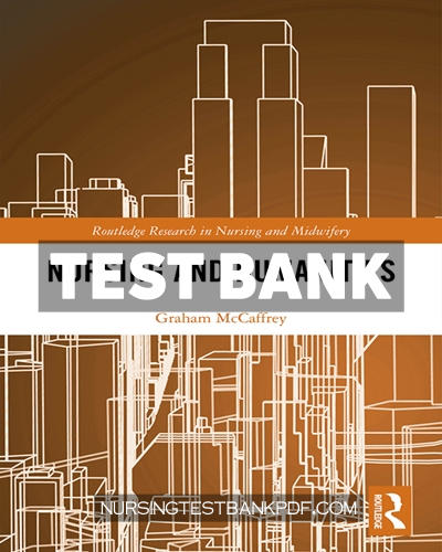 9781000033557-TEST-BANK Test Bank for Nursing and Humanities 1st Edition by McCaffrey