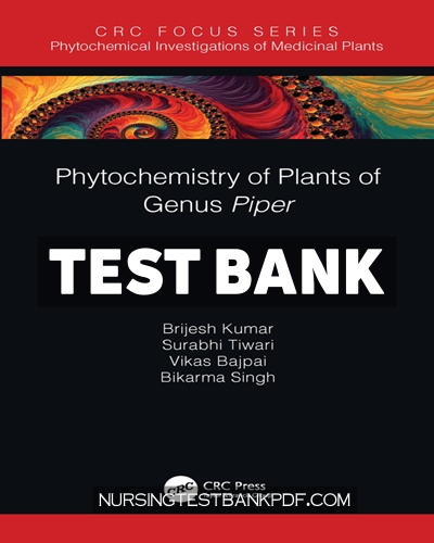9781000064704-TEST-BANK Test Bank for Phytochemistry of Plants of Genus Piper 1st Edition by Kumar