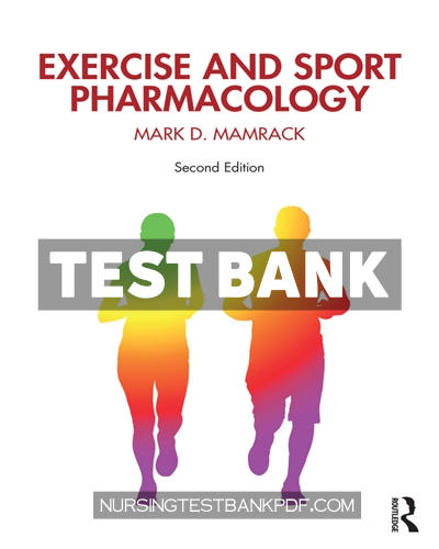9781000067194-TEST-BANK Test Bank for Exercise and Sport Pharmacology 2nd Edition by Mamrack