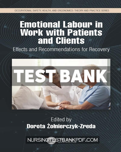 9781000092172-TEST-BANK Test Bank for Emotional Labor in Work with Patients and Clients 1st Edition by ZolnierczykZreda