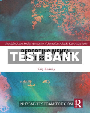 Test Bank for Reporting Mental Illness in China 1st Edition by Ramsay