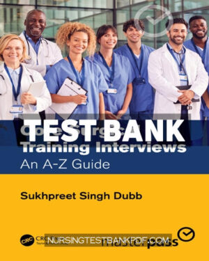 Test Bank for Core Surgical Training Interviews 1st Edition by Dubb