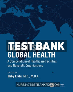 Test Bank for Insights in Global Health 1st Edition by Elahi