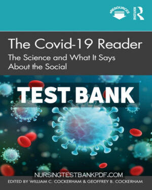 Test Bank for The Covid 19 Reader 1st Edition by Cockerham