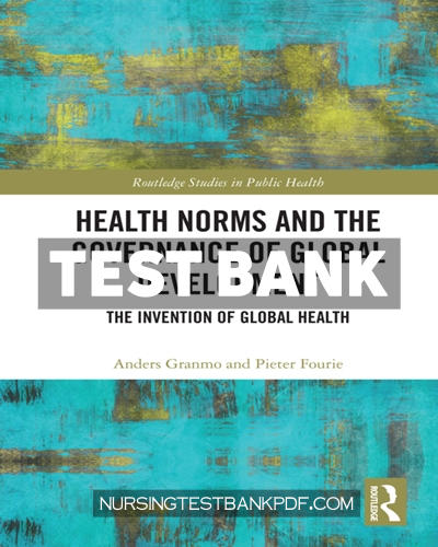 9781000347500-TEST-BANK Test Bank for Health Norms and the Governance of Global Development 1st Edition by Granmo