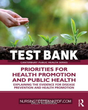 Test Bank for Priorities for Health Promotion and Public Health 1st Edition by CRC Press