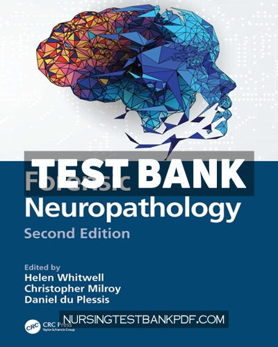 9781000367393-TEST-BANK Test Bank for Forensic Neuropathology 2nd Edition by Whitwell
