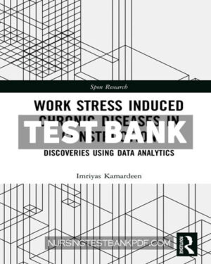Test Bank for Work Stress Induced Chronic Diseases in Construction 1st Edition by Kamardeen