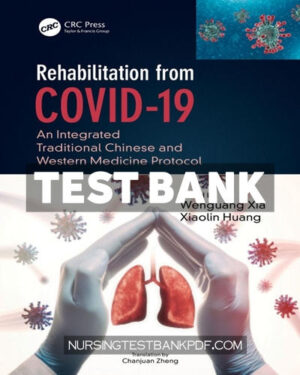 Test Bank for Rehabilitation from COVID 19 1st Edition by CRC Press