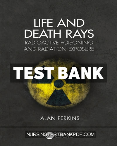 9781000406757-TEST-BANK Test Bank for Life and Death Rays 1st Edition by Perkins