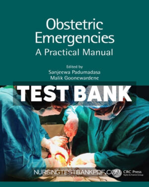 Test Bank for Obstetric Emergencies 1st Edition by CRC Press