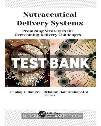 9781000409918-TEST-BANK Test Bank for Nutraceutical Delivery Systems 1st Edition by Dangre