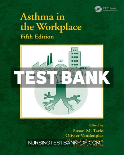 9781000414202-TEST-BANK Test Bank for Asthma in the Workplace 5th Edition by Tarlo