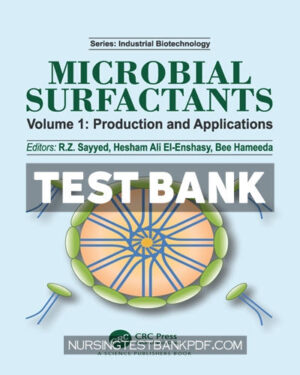 Test Bank for Microbial Surfactants 1st Edition by CRC Press