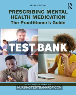 Test Bank for Prescribing Mental Health Medication 3rd Edition by Doran
