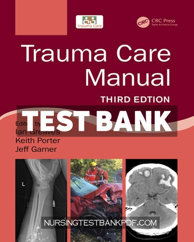 9781000428049-TEST-BANK Test Bank for Trauma Care Manual 3rd Edition by CRC Press