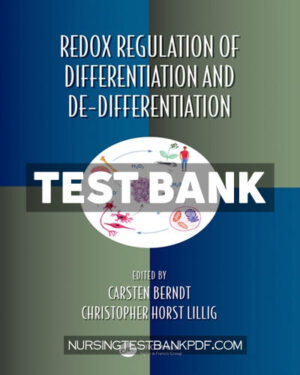 Test Bank for Redox Regulation of Differentiation and De differentiation 1st Edition by CRC Press