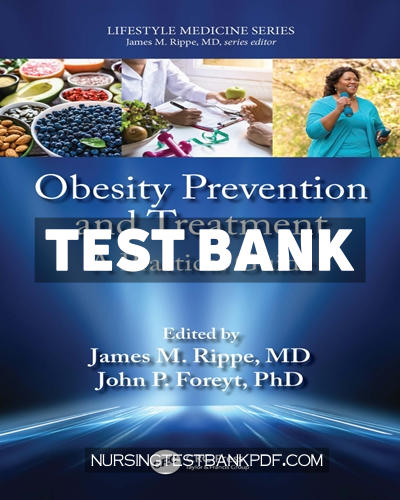9781000456622-TEST-BANK Test Bank for Obesity Prevention and Treatment 1st Edition by CRC Press