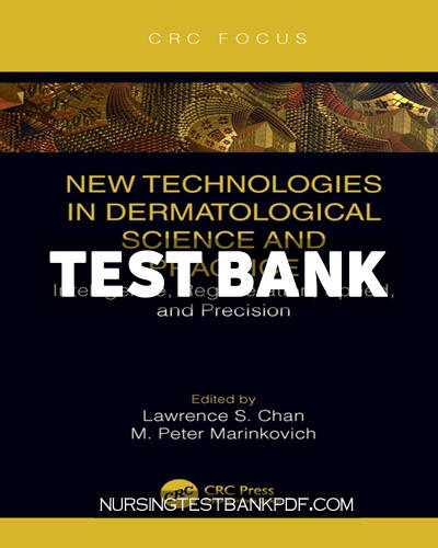 9781000460728-TEST-BANK Test Bank for New Technologies in Dermatological Science and Practice 1st Edition by CRC Press