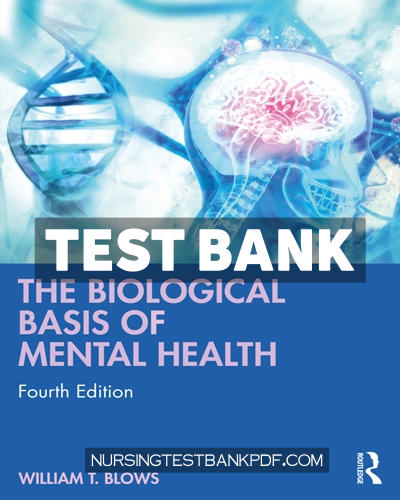 9781000462692-TEST-BANK Test Bank for The Biological Basis of Mental Health 4th Edition by Blows