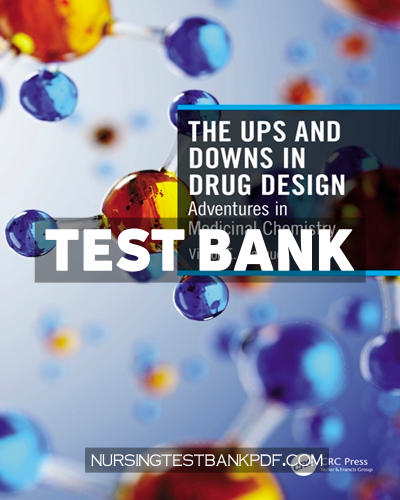 9781000462944-TEST-BANK Test Bank for The Ups and Downs in Drug Design 1st Edition by Marquez