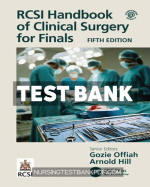 Test Bank for RCSI Handbook of Clinical Surgery for Finals 5th Edition by Offiah