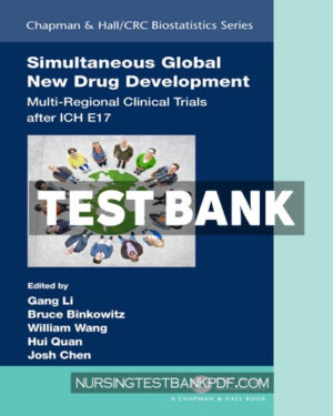 Test Bank for Simultaneous Global New Drug Development 1st Edition by CRC Press