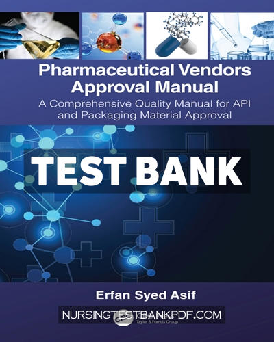 9781000510027-TEST-BANK Test Bank for Pharmaceutical Vendors Approval Manual 1st Edition by Asif